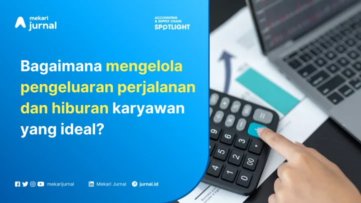 manajemen pengeluaran perjalanan dan hiburan