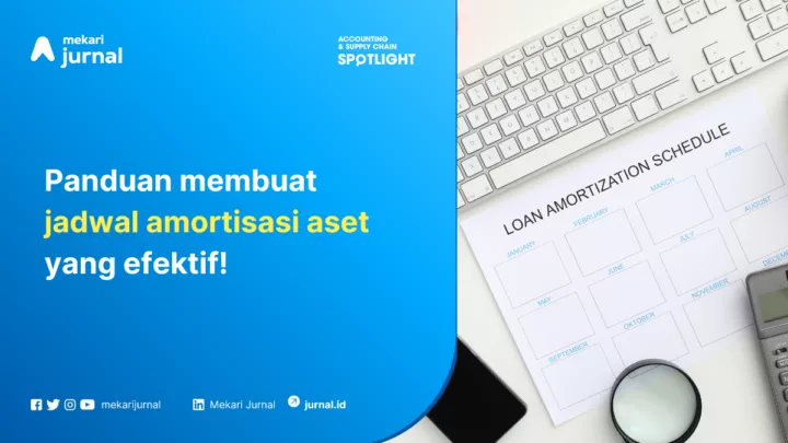 panduan membuat jadwal amortisasi aset yang efektif!