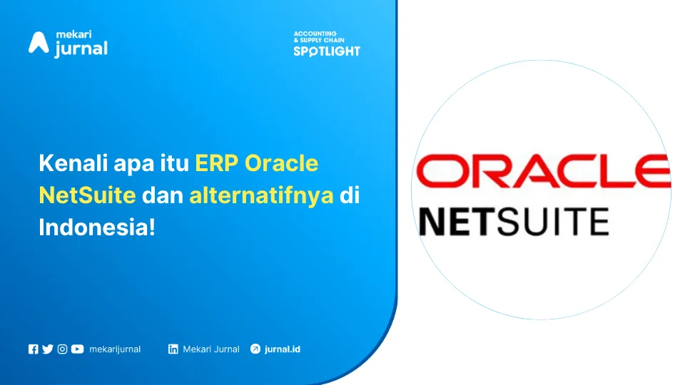 software erp oracle netsuite dan alternatifnya di indonesia!