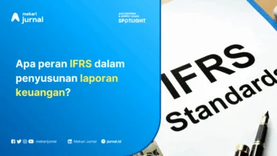 Memahami IFRS: Standar Pelaporan Keuangan Internasional