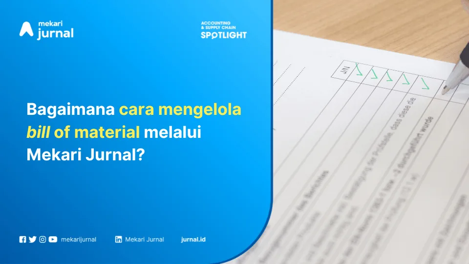 cara mengelola dan mengatur BOM melalui mekari jurnal