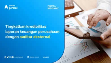 Auditor Eksternal: Pengertian, Tugas, dan Perbedaannya