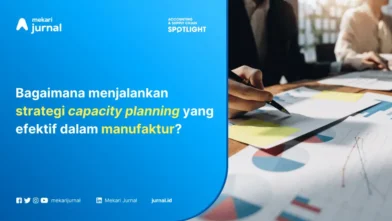 Capacity Planning Manufaktur: Strategi dan Implementasi
