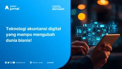 Teknologi Akuntansi Terbaru 2025: Inovasi Digital yang Mengubah Dunia