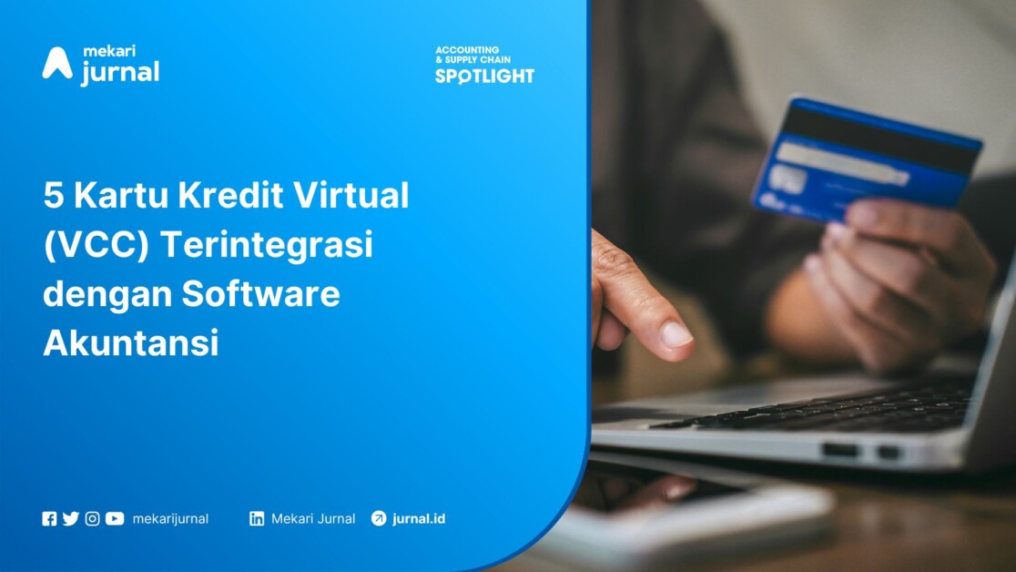 5 Kartu Kredit Virtual (VCC) Terintegrasi dengan Software Akuntansi