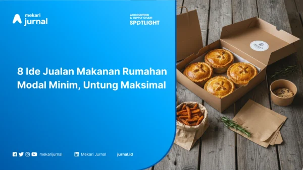 8 Ide Jualan Makanan Rumahan Modal Minim, Untung Maksimal