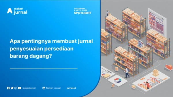 Cara Membuat Jurnal Penyesuaian Persediaan Barang Dagang