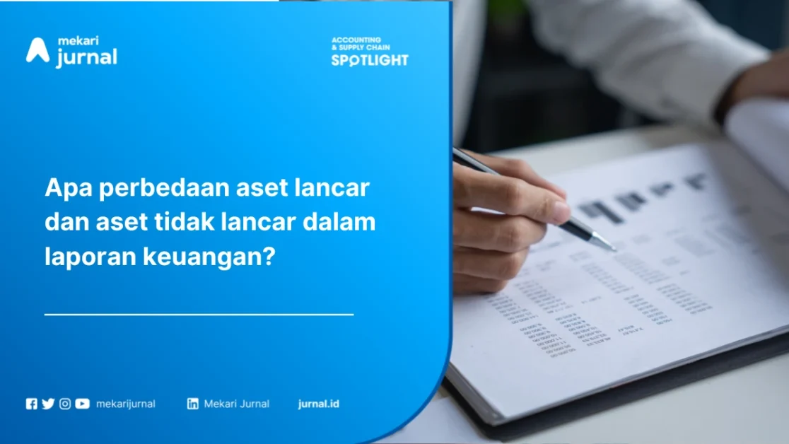 perbedaan aset lancar dan aset tidak lancar