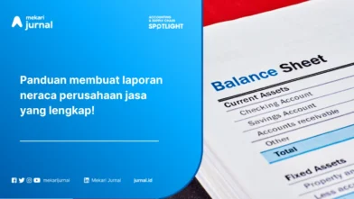 Cara Membuat Laporan Neraca Perusahaan Jasa Beserta Contohnya