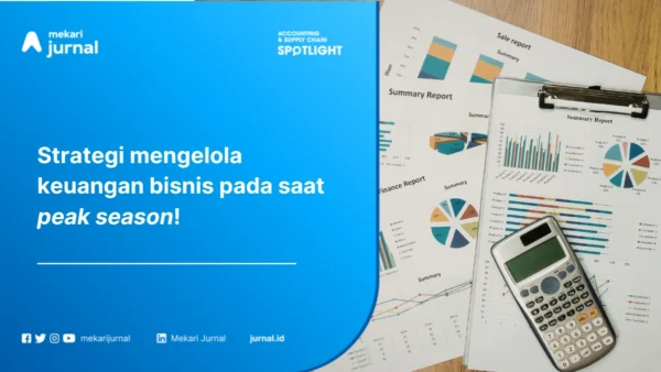 strategi keuangan bisnis saat peak season dengan menyusun laporan keuangan kustom