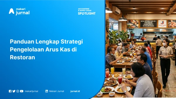 Panduan Lengkap Strategi Pengelolaan Arus Kas di Restoran
