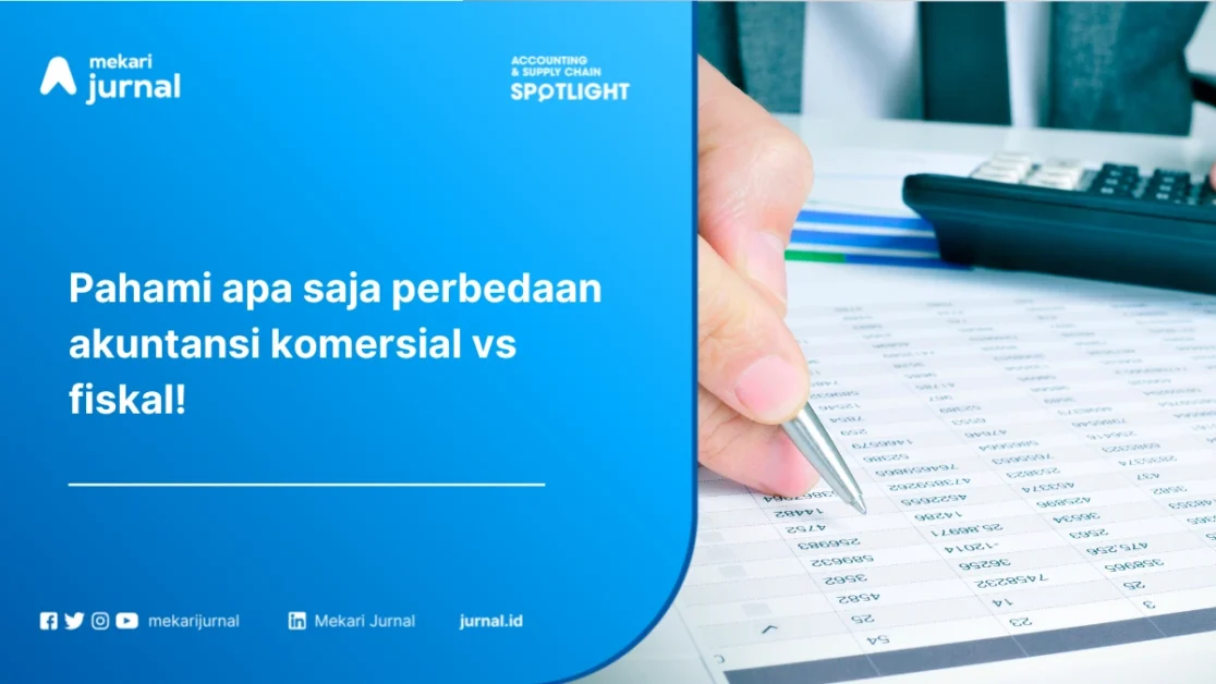 perbedaan akuntansi komersial vs fiskal