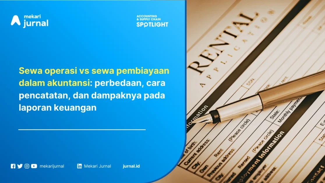 Sewa Operasi vs Sewa Pembiayaan dalam Akuntansi