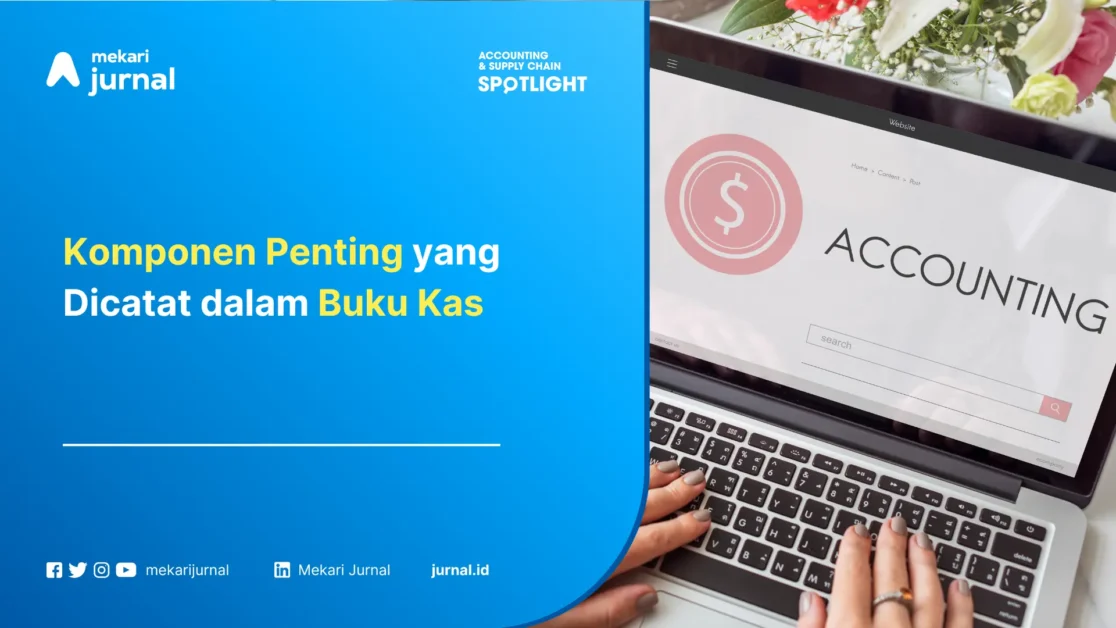 Komponen-Penting-yang-Dicatat-dalam-Buku-Kas