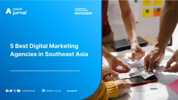 5 Best Digital Marketing Agencies in Southeast Asia