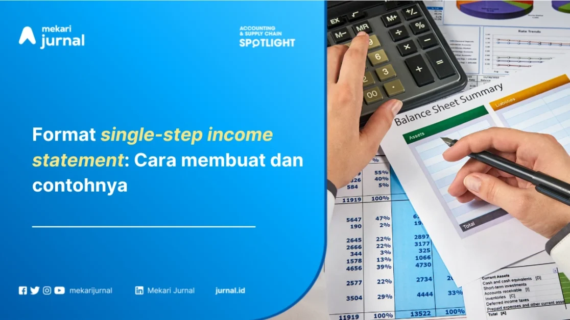 Single-Step Income Statement: Pengertian, Format, Cara Membuat, dan Contohnya