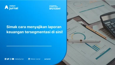 Laporan Laba Rugi Tersegmentasi: Pengertian, Format, Cara Menyusun, dan Contohnya
