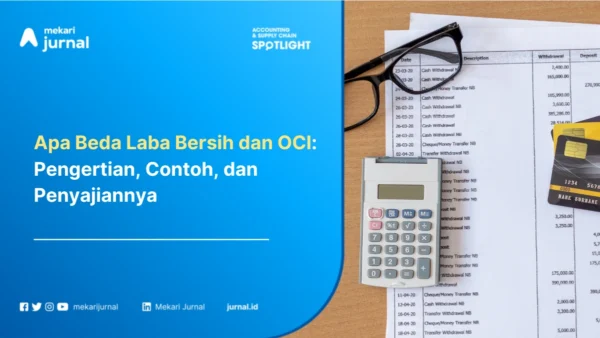 Apa Beda Laba Bersih dan OCI? Pengertian, Contoh, dan Penyajiannya