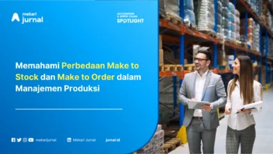 Memahami Perbedaan Make to Stock dan Make to Order dalam Manajemen Produksi