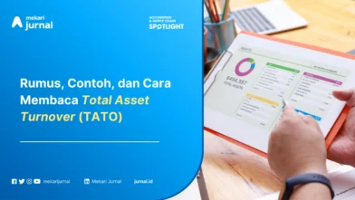 Total Asset Turnover (TATO): Pengertian, Rumus, Contoh, dan Cara Membacanya