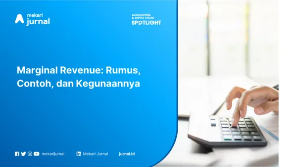 Marginal Revenue: Rumus, Contoh, dan Kegunaannya