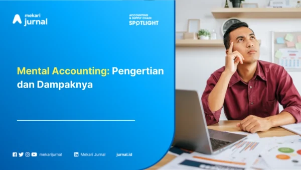Mental Accounting: Pengertian dan Dampaknya