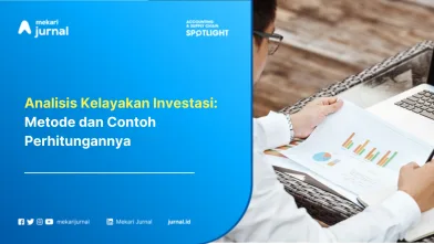 Analisis Kelayakan Investasi: Metode dan Contoh Perhitungannya