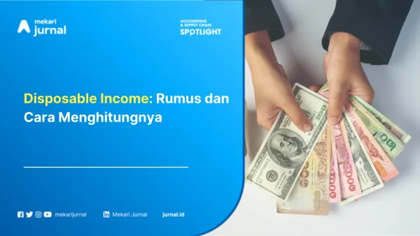 Disposable Income: Rumus dan Cara Menghitungnya