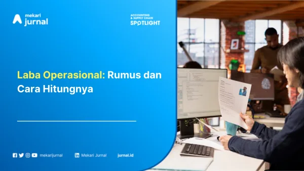 Laba Operasional: Rumus dan Cara Hitungnya
