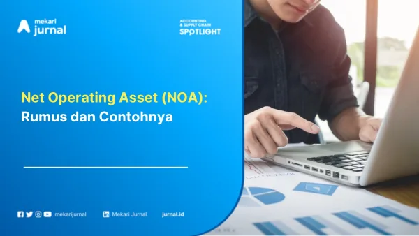 Net Operating Asset (NOA): Rumus dan Contohnya