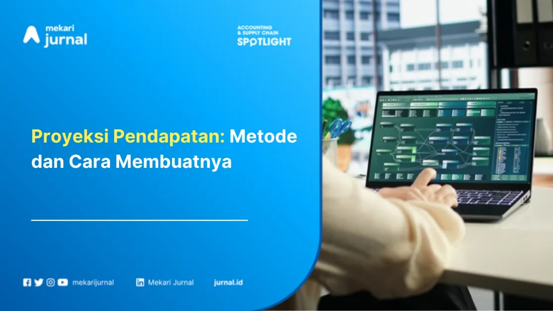 Proyeksi Pendapatan: Metode dan Cara Membuatnya
