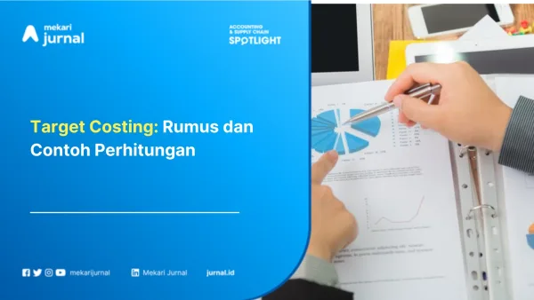 Target Costing: Rumus dan Contoh Perhitungan