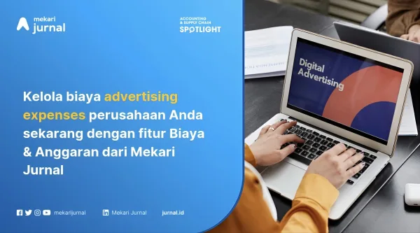 Advertising Expense: Jenis, Contoh dan Cara Mnecatatnya