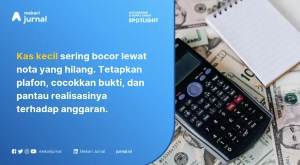 Panduan Mengelola Kas Kecil dengan Ssitem imprest