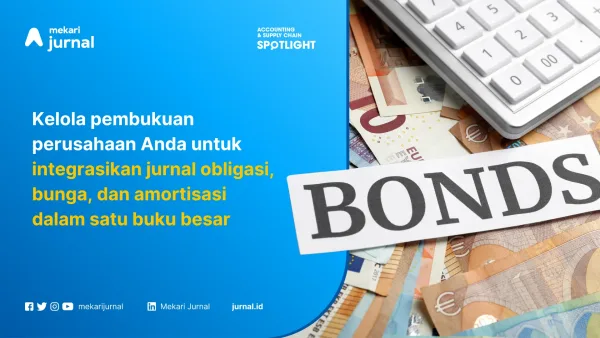Memahami Akuntansi Obligasi dan pencatatannya dalam perusahaan