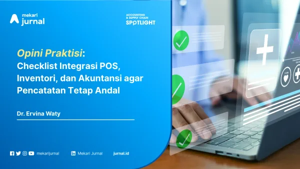 Checklist Integrasi POS, Inventori, dan Akuntansi agar Pencatatan Tetap Andal